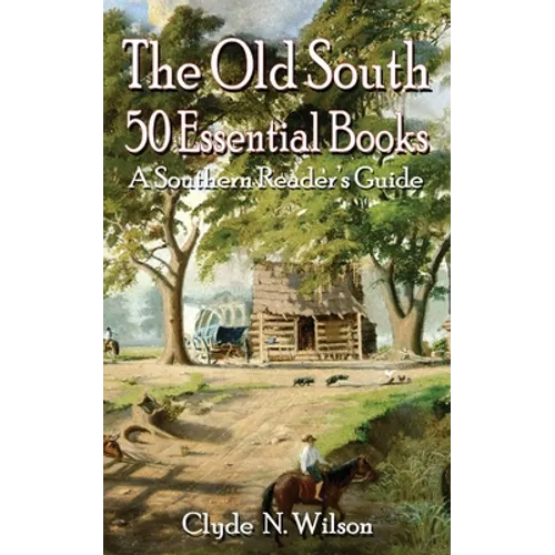 The Old South: 50 Essential Books