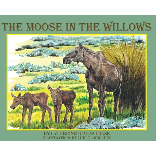 The Moose in the Willows