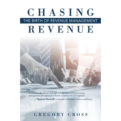 Chasing Revenue: The Birth of Revenue Management