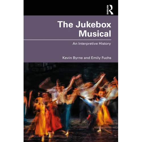 The Jukebox Musical: An Interpretive History
