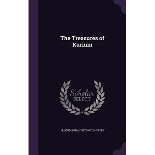 The Treasures of Kurium