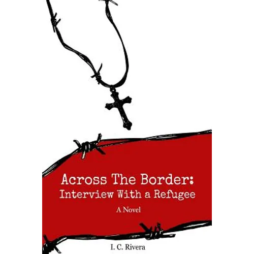 Across the Border: Interview with a Refugee