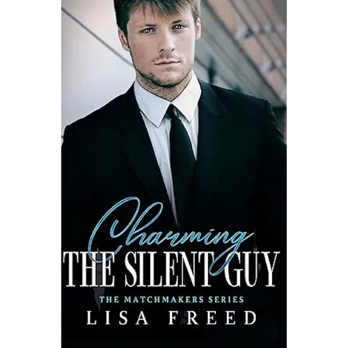 Charming the Silent Guy: Imperfect Heroes