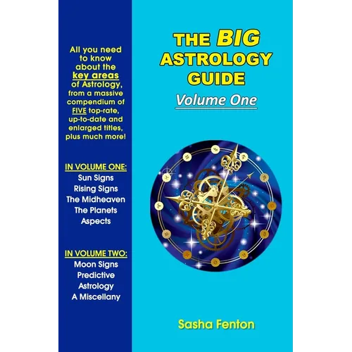 The Big Astrology Guide: Volume One