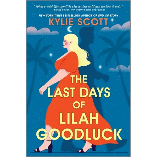 The Last Days of Lilah Goodluck