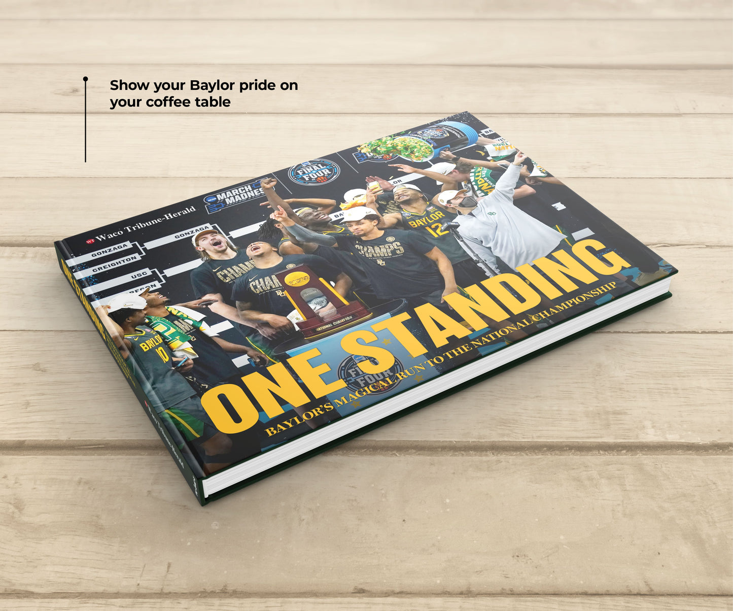 One Standing: Baylor's Magical Run to the National Championship Book