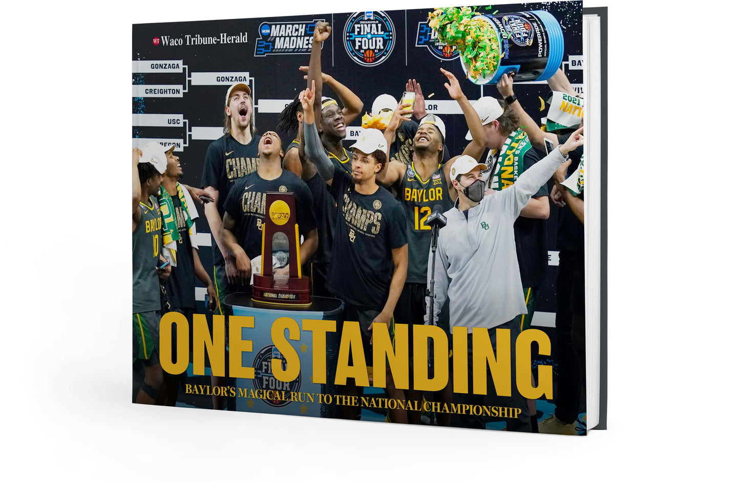 One Standing: Baylor's Magical Run to the National Championship Book
