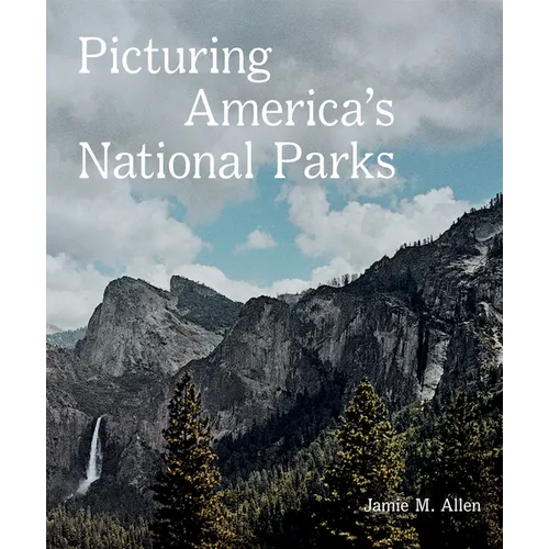 Picturing America's National Parks