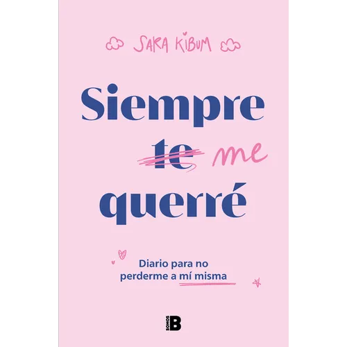 Siempre Me Querré Diario Para No Perderme a Mí Misma / I Will Always Love Myself