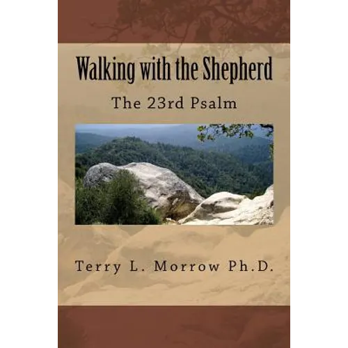 Walking with the Shepherd: The 23rd Psalm