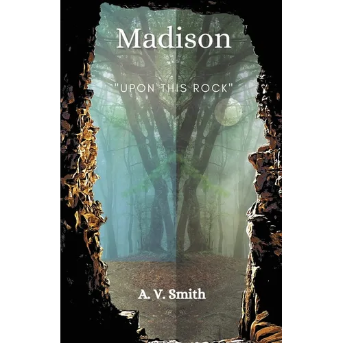 Madison: Upon This Rock
