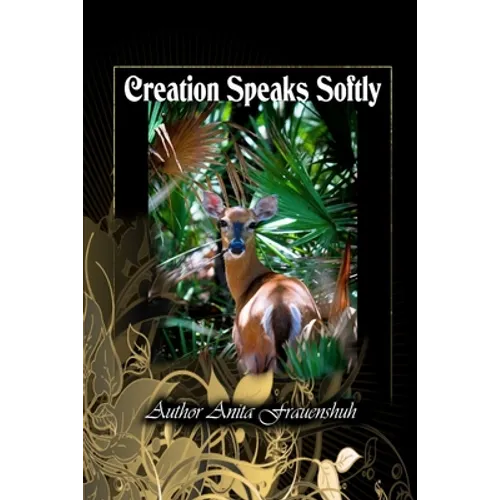 Creation Speaks Softly