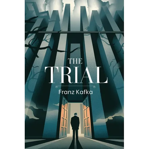 The Trial: The Original 1925 Unabridged and Complete (Spanish Edition)