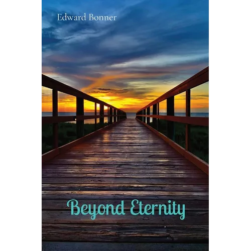 Beyond Eternity