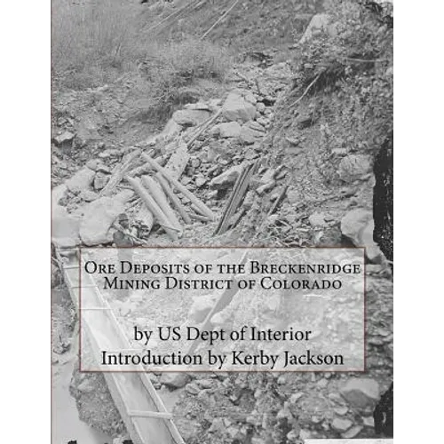 Ore Deposits of the Breckenridge Mining District of Colorado