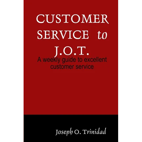 Customer Service to J.O.T.