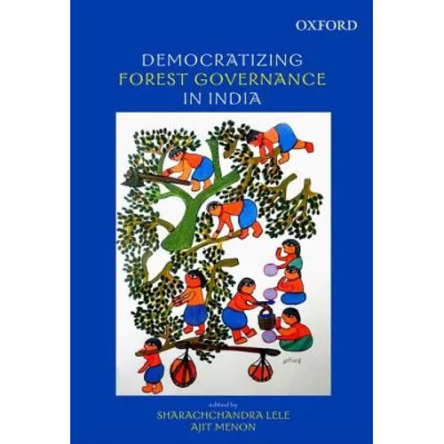 Democratizing Forest Governance in India
