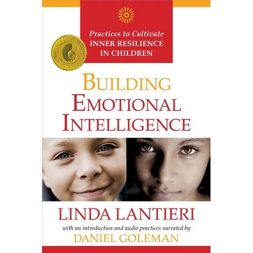 Building Emotional Intelligence: Practices to Cultivate Inner Resilience in Children [With CD (Audio)]