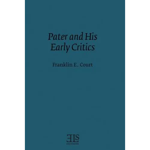 Pater and his Early Critics