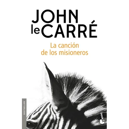 La Canción de Los Misioneros (Novela) / The Mission Song (a Novel)