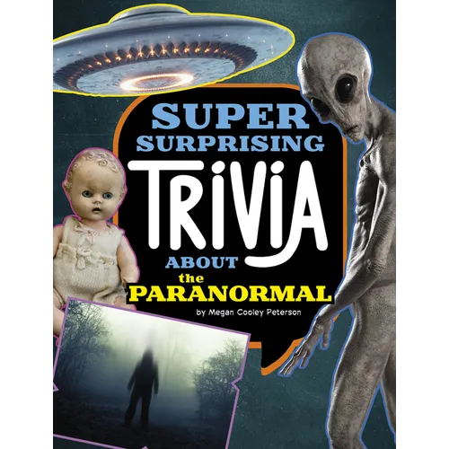 Super Surprising Trivia about the Paranormal