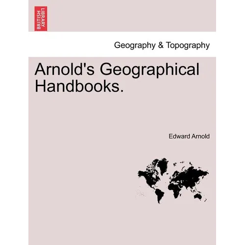 Arnold's Geographical Handbooks. Book X