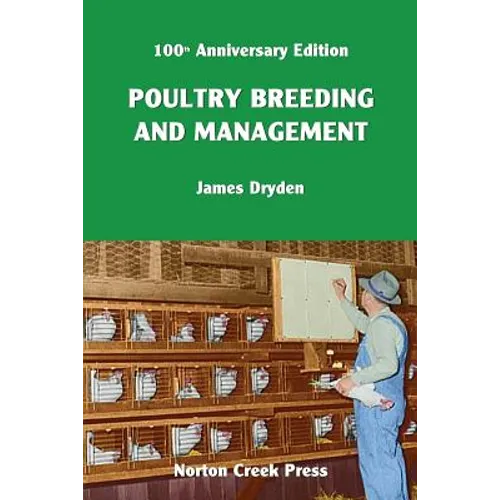Poultry Breeding and Management: The Origin of the 300-Egg Hen