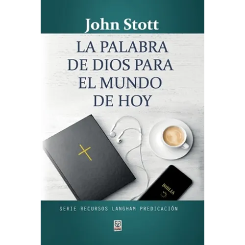 La Palabra de Dios Para El Mundo de Hoy