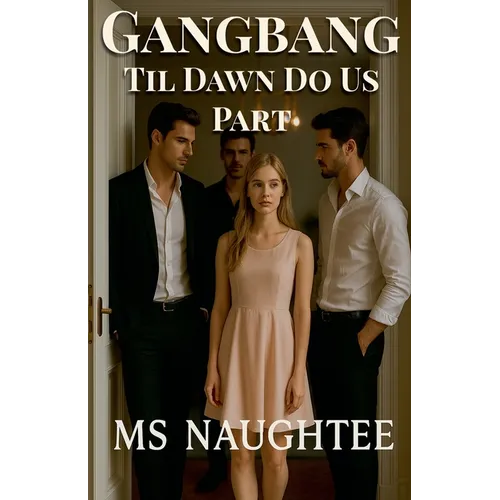 Gangbang: Til Dawn Do Us Part