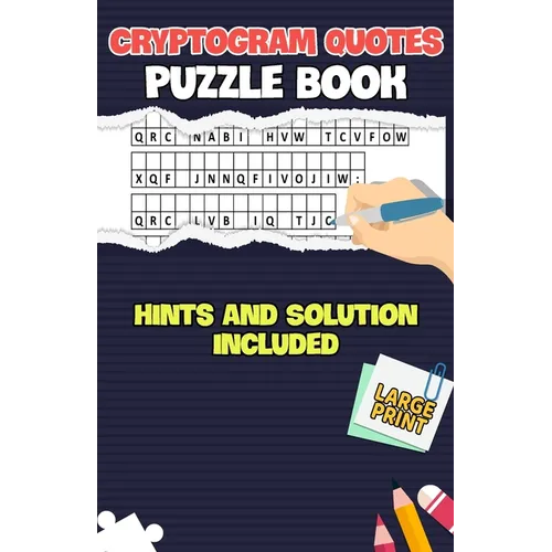 Cryptogram Quotes Puzzle Book: Fun Engaging Cryptogram Quotes Puzzles With Hints and Solution, Small Carry Size (5.5 x 8.5)