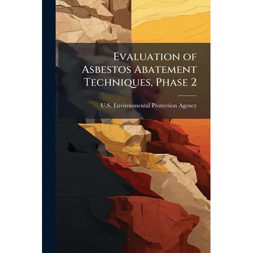 Evaluation of Asbestos Abatement Techniques, Phase 2: Encapsulation With Latex Paint