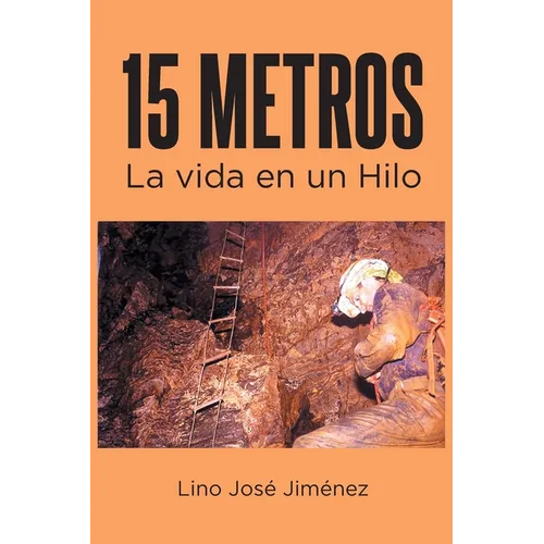 15 Metros: La vida en un Hilo