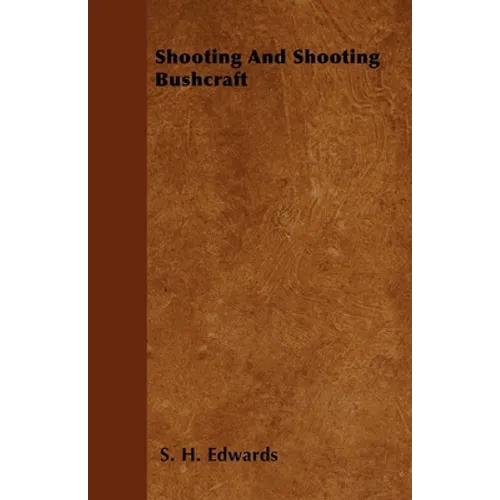 Shooting and Shooting Bushcraft