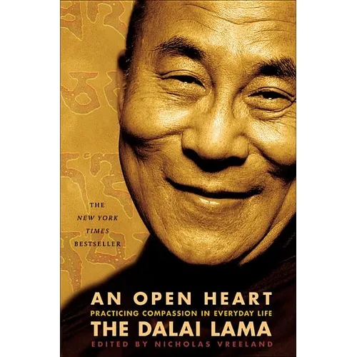 An Open Heart: Practicing Compassion in Everyday Life
