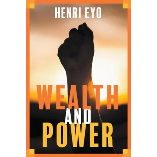 Wealth and Power