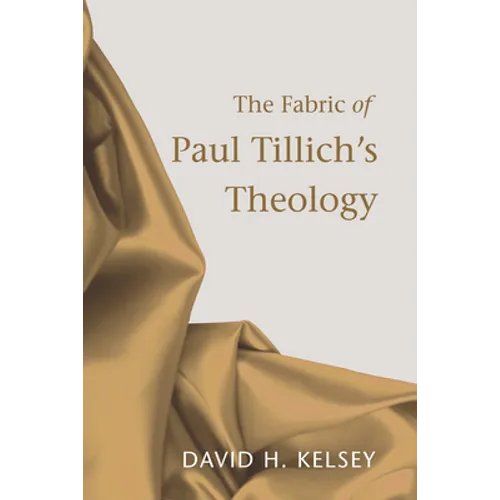 The Fabric of Paul Tillich's Theology