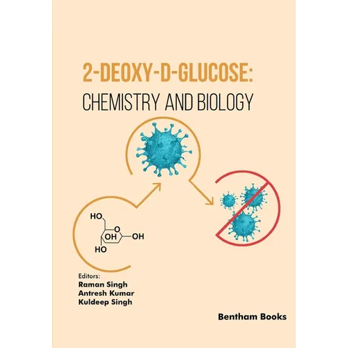 2-Deoxy-D-Glucose: Chemistry and Biology