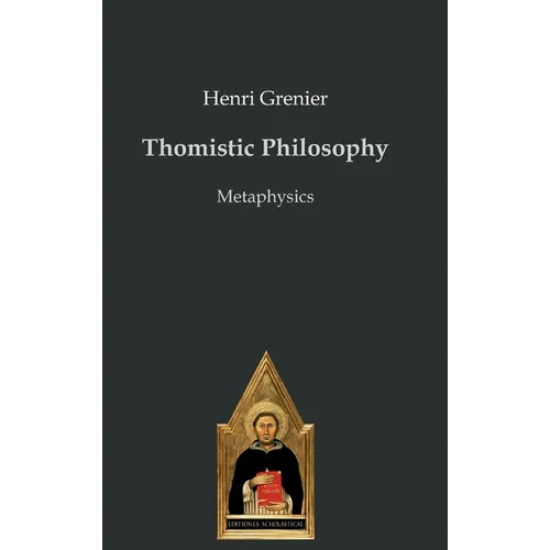 Thomistic Philosophy: Metaphysics
