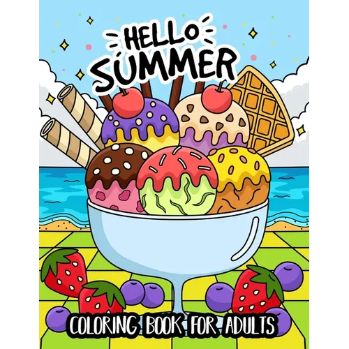 Hello Summer Coloring Book for Adults: (Easy Coloring Books for Adults)
