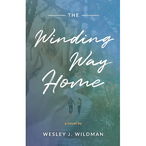 The Winding Way Home