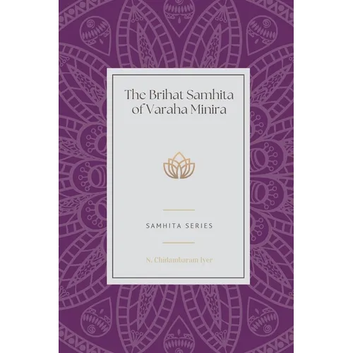 The Brihat Samhita of Varaha Minira