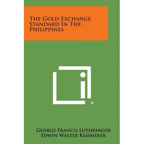 The Gold Exchange Standard in the Philippines
