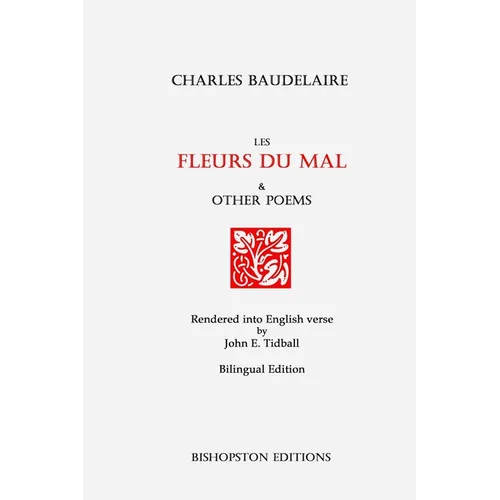 Les Fleurs du mal and Other Poems