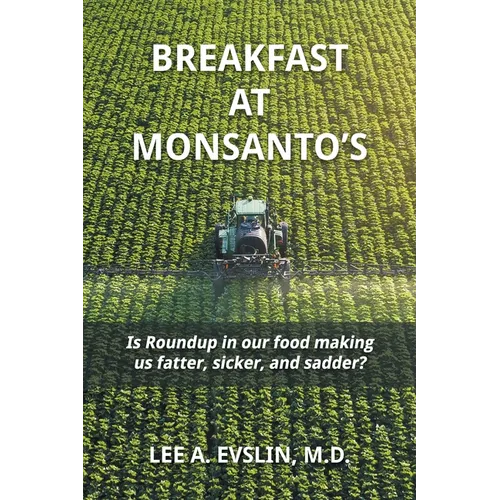 Breakfast at Monsanto's