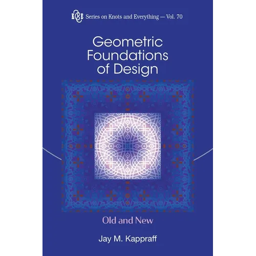 Geometric Foundations of Design: Old and New