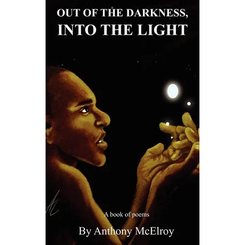 Out of the Darkness, Into the Light