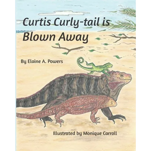 Curtis Curly-tail is Blown Away
