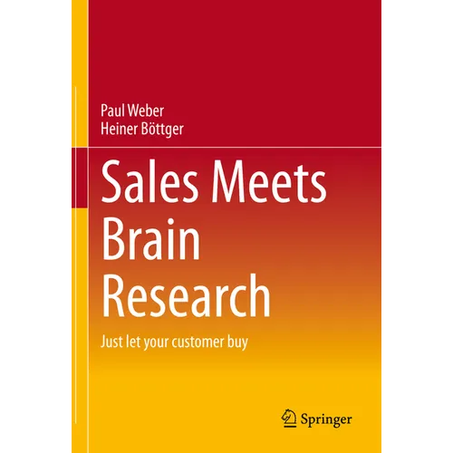Sales Meets Brain Research: Just Let Your Customer Buy