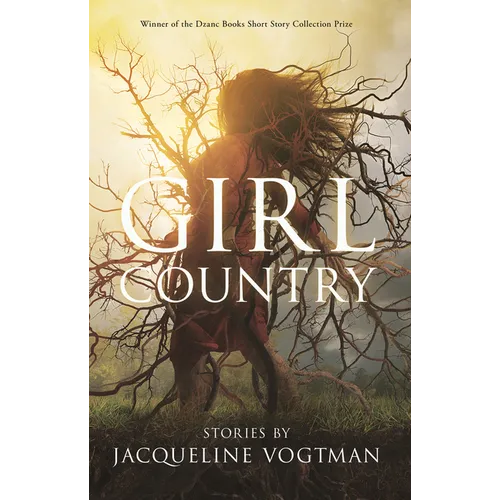 Girl Country: And Other Stories