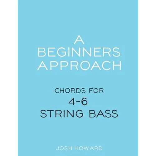 A Beginners Approach: Chords for 4/5/6 string bass guitar
